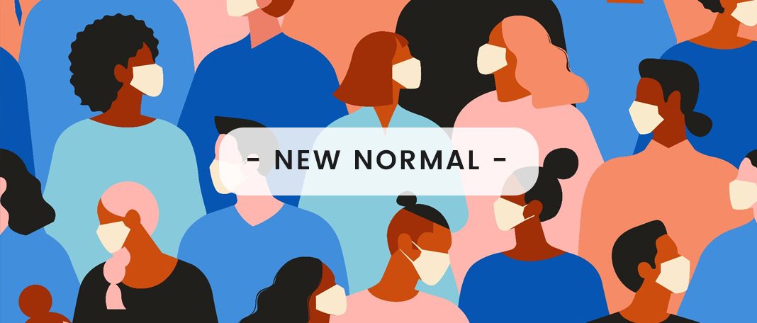 New Normal After Covid 19: What Changed And What Didn’t